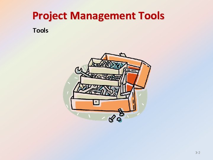 Project Management Tools 3 -2 