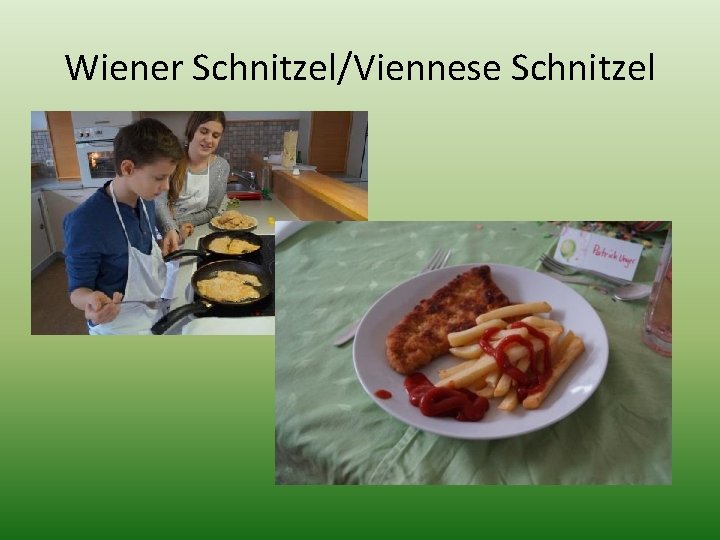 Wiener Schnitzel/Viennese Schnitzel 