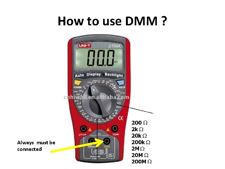 How to use DMM ? Always must be connected 