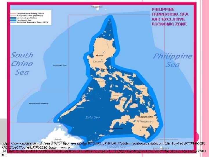 https: //www. google. com. ph/search? q=philippine+eez&rlz=1 C 1 CHMO_tl. PH 776&tbm=isch&source=iu&ictx=1&fir=Tqw. Ta. Gz 5