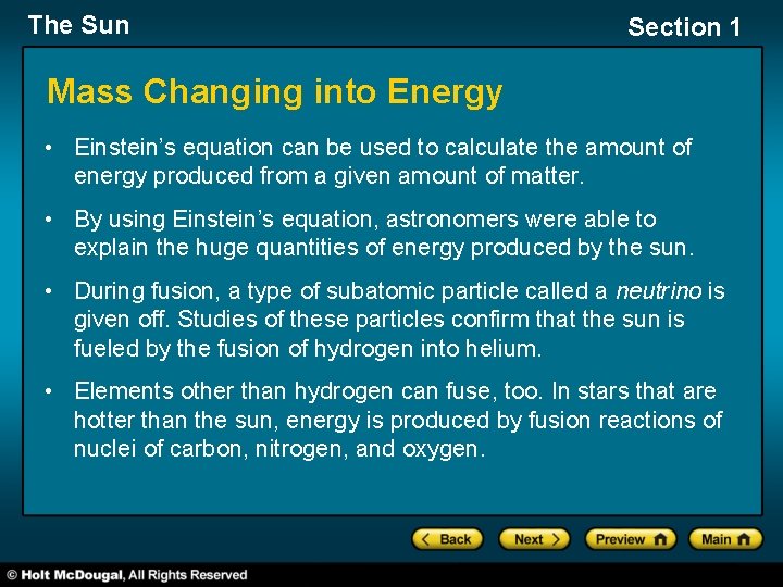 The Sun Section 1 Mass Changing into Energy • Einstein’s equation can be used
