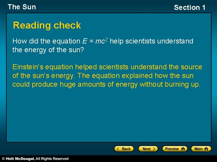The Sun Section 1 Reading check How did the equation E = mc 2