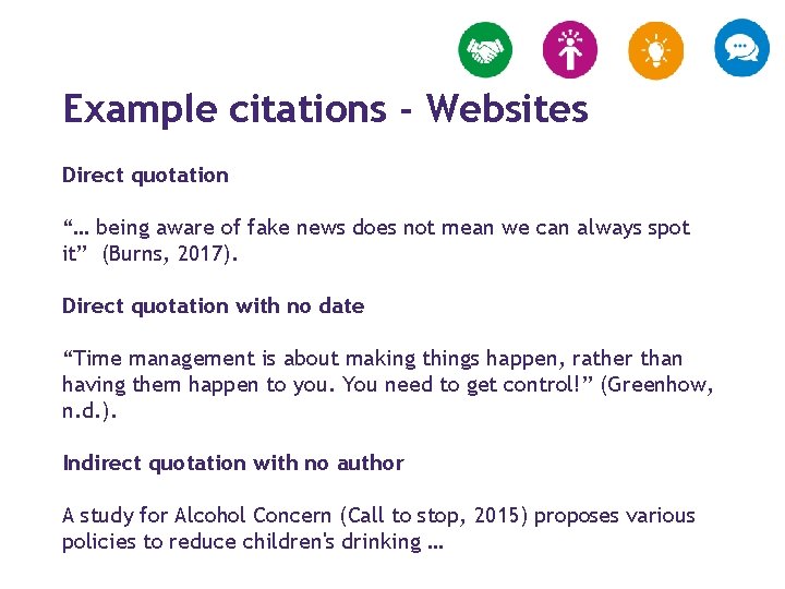Example citations - Websites Direct quotation “… being aware of fake news does not