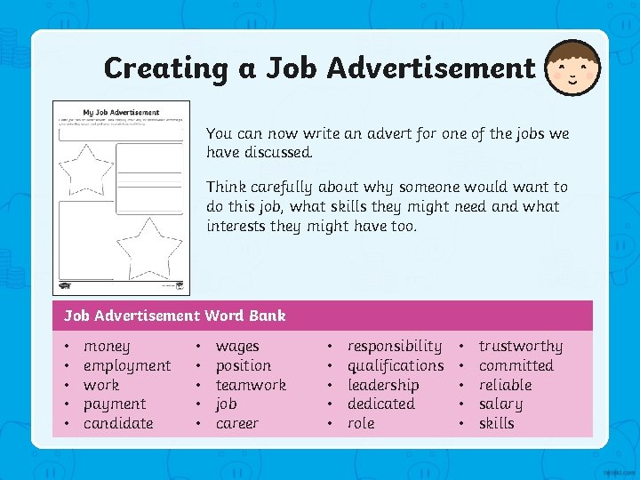 Creating a Job Advertisement You can now write an advert for one of the