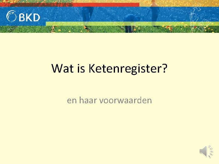 Wat is Ketenregister? en haar voorwaarden 