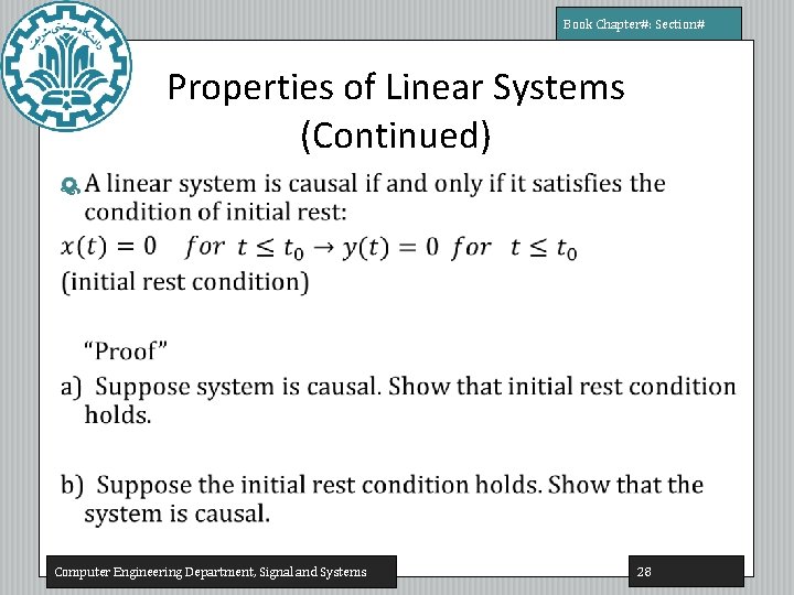 Book Chapter#: Section# Properties of Linear Systems (Continued) Computer Engineering Department, Signal and Systems