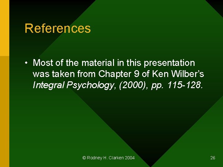 References • Most of the material in this presentation was taken from Chapter 9