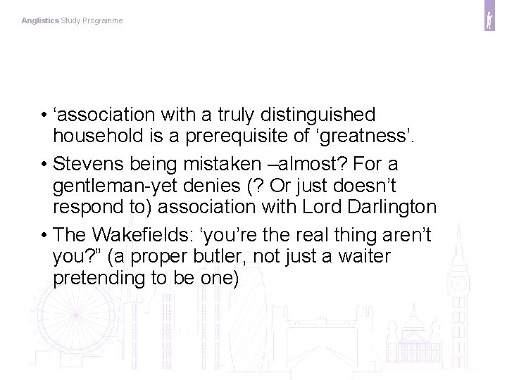 Anglistics Study Programme • ‘association with a truly distinguished household is a prerequisite of