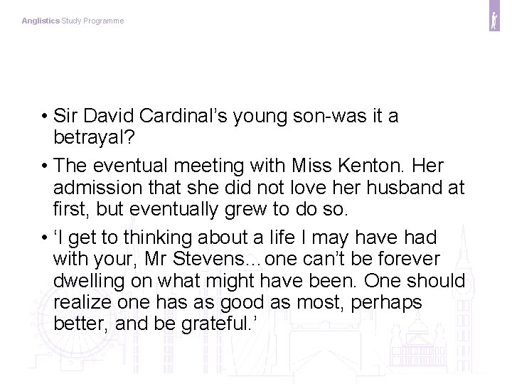 Anglistics Study Programme • Sir David Cardinal’s young son-was it a betrayal? • The