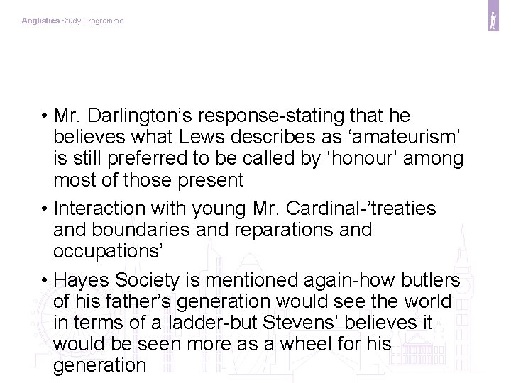 Anglistics Study Programme • Mr. Darlington’s response-stating that he believes what Lews describes as