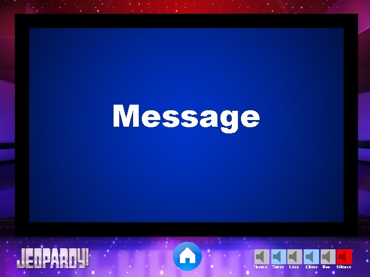 Message Theme Timer Lose Cheer Boo Silence 