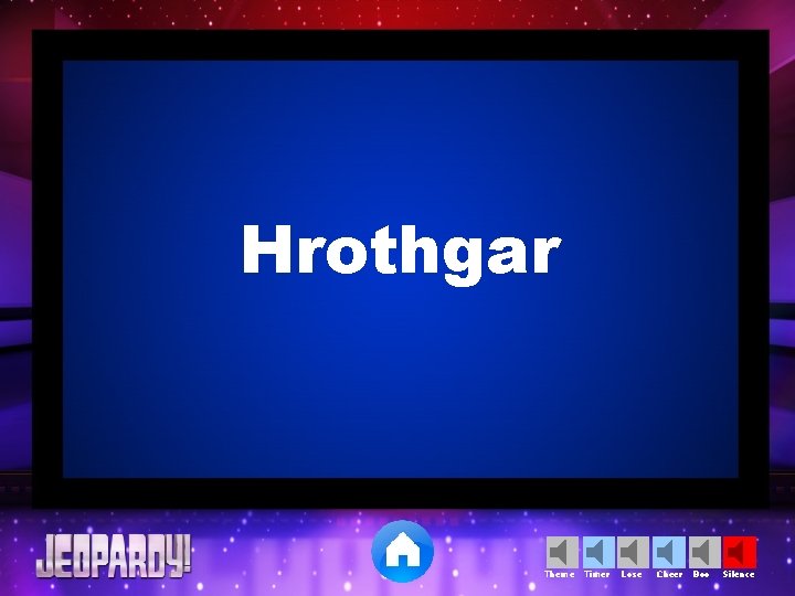 Hrothgar Theme Timer Lose Cheer Boo Silence 