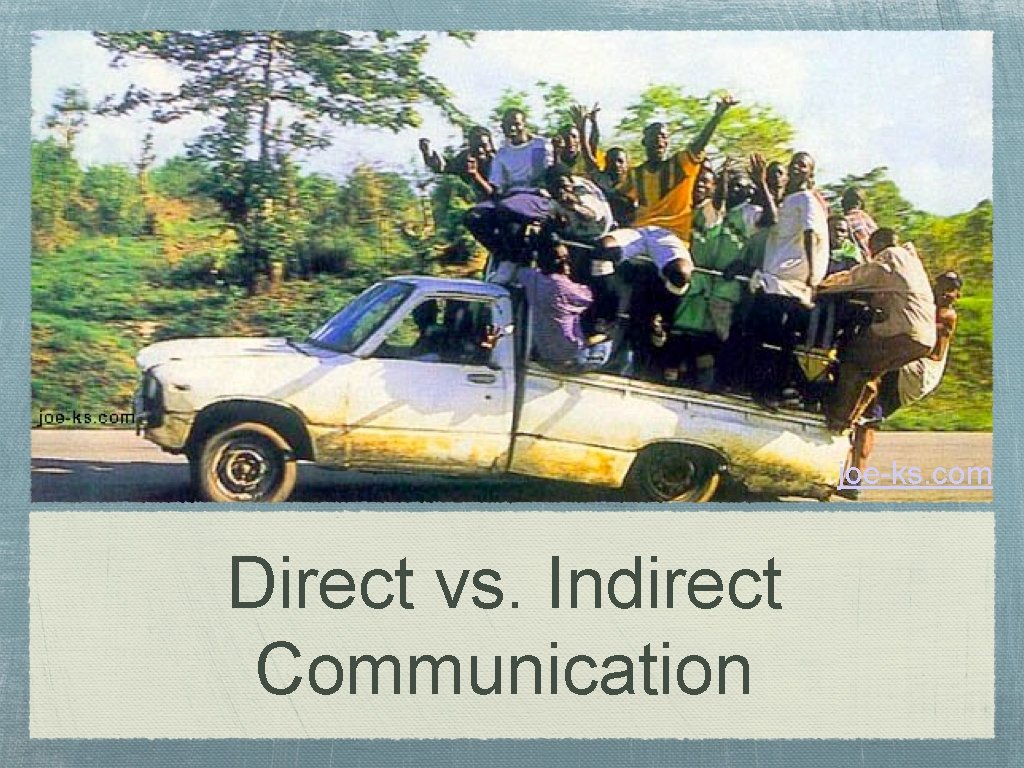 joe-ks. com Direct vs. Indirect Communication 