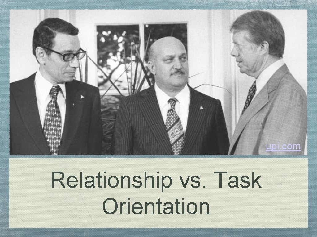 upi. com Relationship vs. Task Orientation 