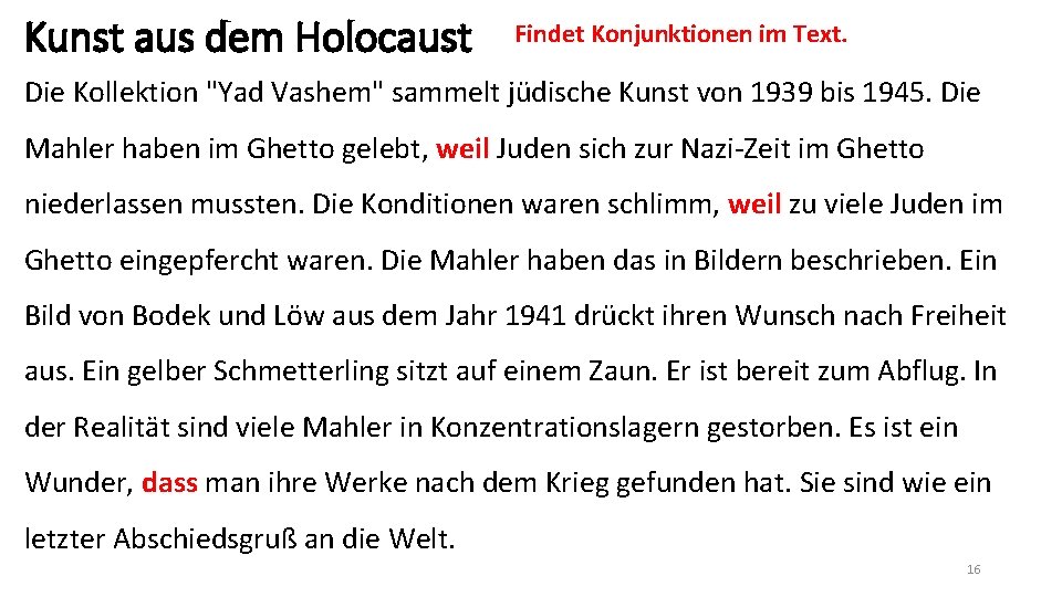 Kunst aus dem Holocaust Findet Konjunktionen im Text. Die Kollektion "Yad Vashem" sammelt jüdische