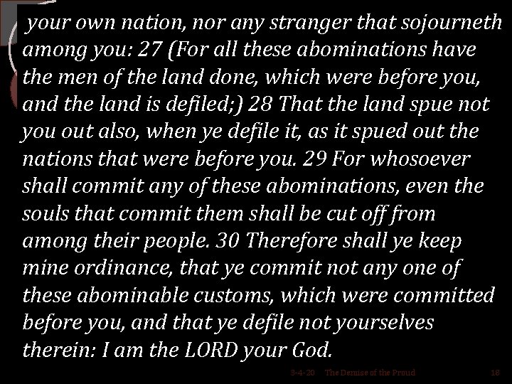 your own nation, nor any stranger that sojourneth among you: 27 (For all these