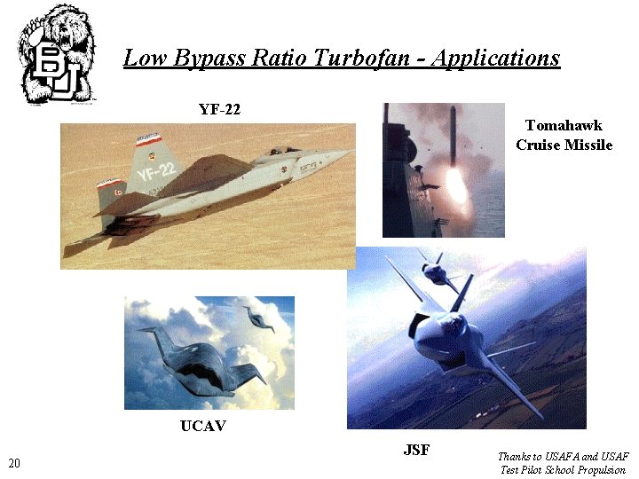 Low Bypass Ratio Turbofan - Applications YF-22 Tomahawk Cruise Missile UCAV 20 JSF Thanks