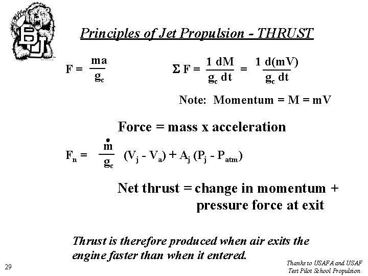 Principles of Jet Propulsion - THRUST ma F= gc 1 d. M 1 d(m.
