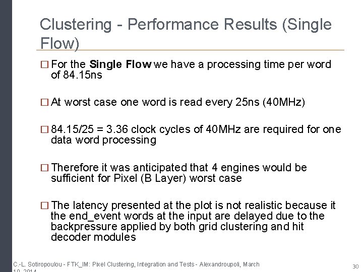 Clustering - Performance Results (Single Flow) � For the Single Flow we have a Clustering - Performance Results (Single Flow) � For the Single Flow we have a
