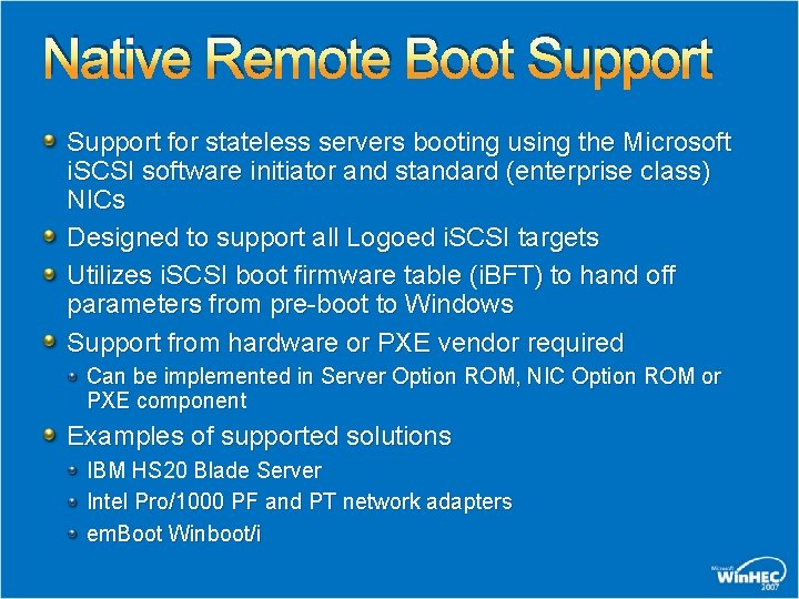 Native Remote Boot Support for stateless servers booting using the Microsoft i. SCSI software