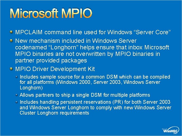 Microsoft MPIO MPCLAIM command line used for Windows “Server Core” New mechanism included in