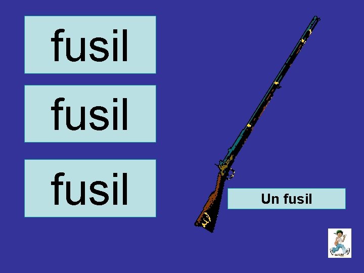 fusil Un fusil 