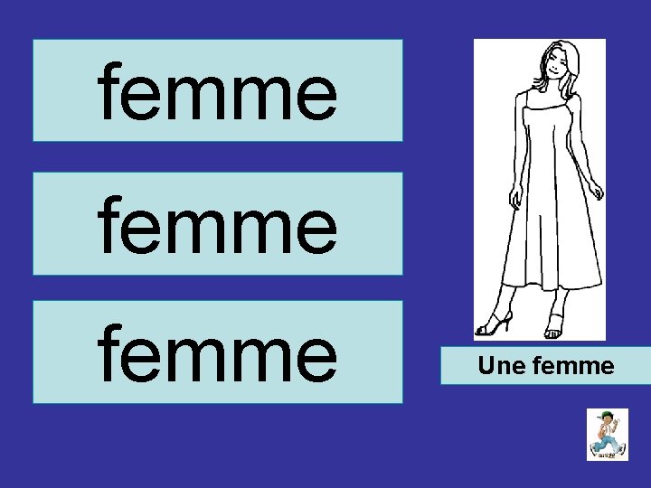 femme Une femme 