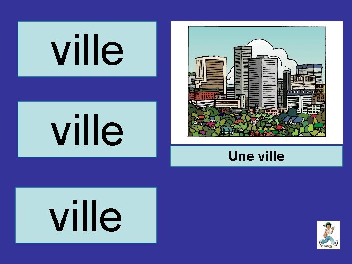 ville Une ville 