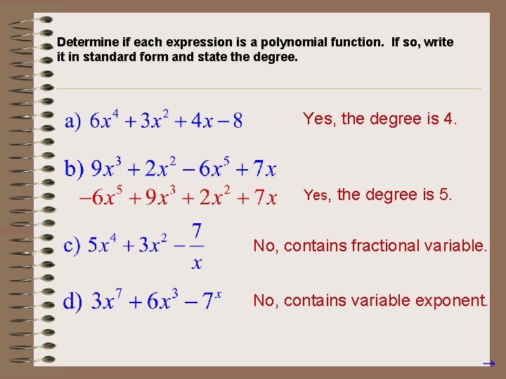 Determine if each expression is a polynomial function. If so, write it in standard