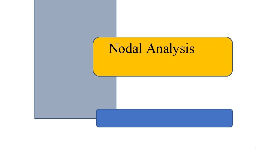 Nodal Analysis 1 