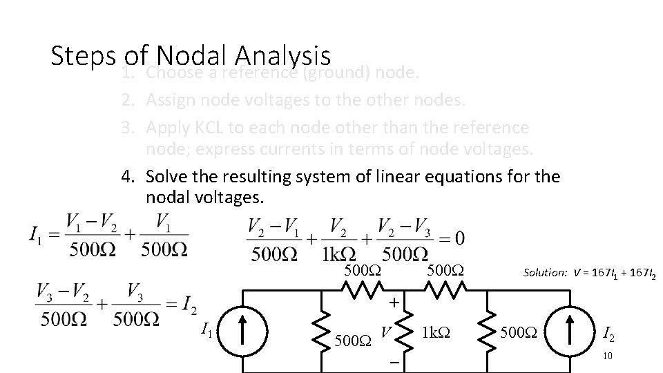 Steps 1. of. Choose Nodal Analysis a reference (ground) node. 2. Assign node voltages