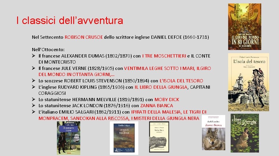 I classici dell’avventura Nel Settecento ROBISON CRUSOE dello scrittore inglese DANIEL DEFOE (1660 -1731)