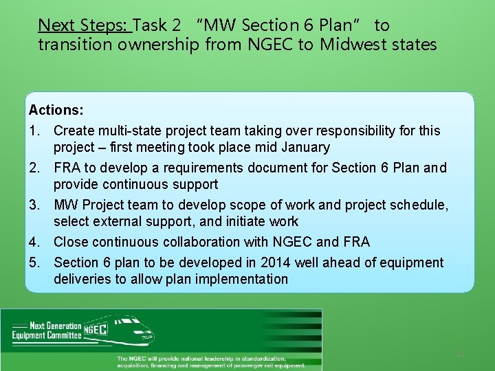 Next Steps: Task 2 “MW Section 6 Plan” to transition ownership from NGEC to