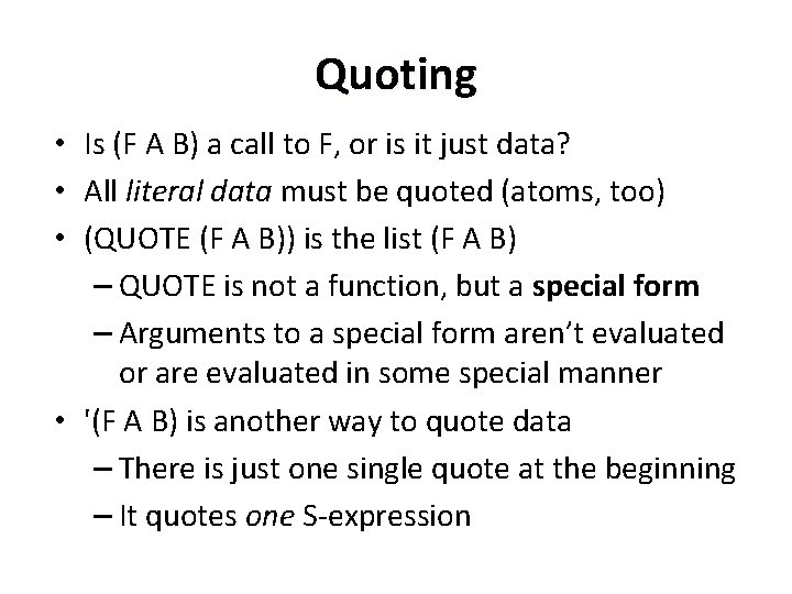 Quoting • Is (F A B) a call to F, or is it just