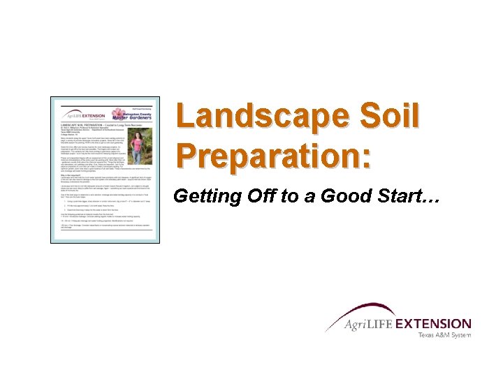 Landscape Soil Preparation: Getting Off to a Good Start… 