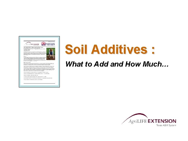 Soil Additives : What to Add and How Much… 