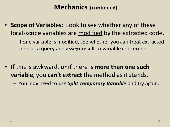 Mechanics (continued) • Scope of Variables: Look to see whether any of these local-scope