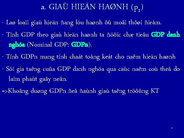 a. GIAÙ HIEÄN HAØNH (p 1) - Laø loaïi giaù hieän ñang löu haønh