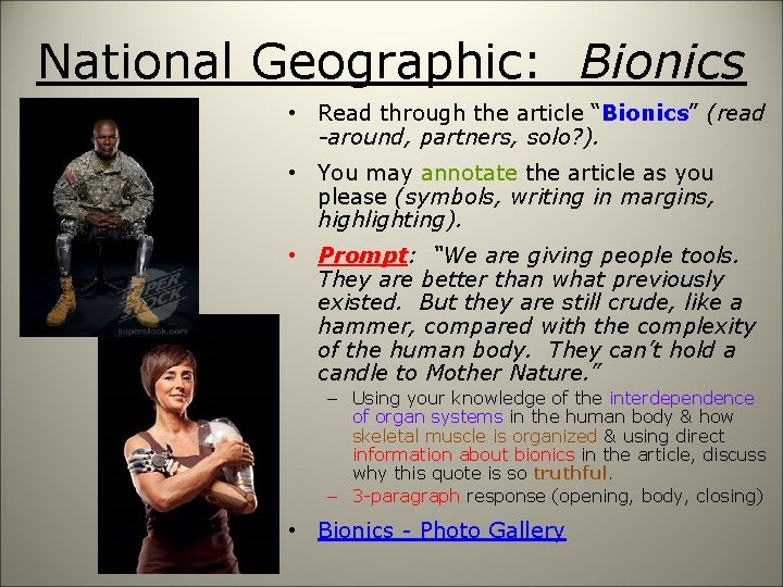 National Geographic: Bionics • Read through the article “Bionics” (read -around, partners, solo? ).