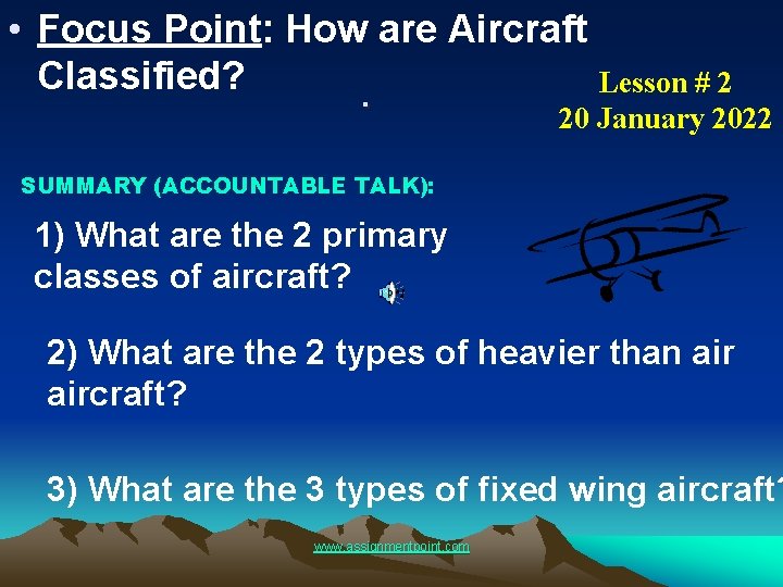  • Focus Point: How are Aircraft Classified? Lesson # 2. 20 January 2022