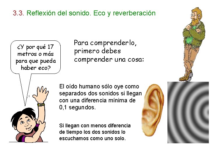 3. 3. Reflexión del sonido. Eco y reverberación ¿Y por qué 17 metros o