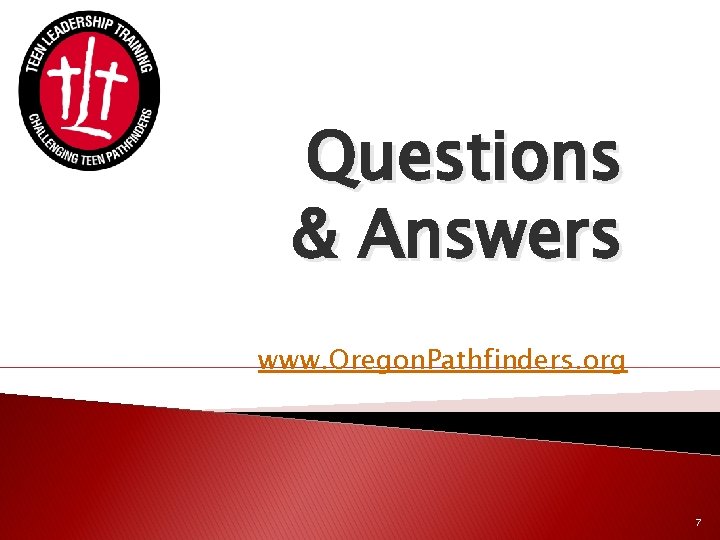 Questions & Answers www. Oregon. Pathfinders. org 7 