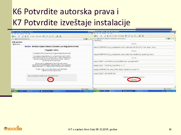 K 6 Potvrdite autorska prava i K 7 Potvrdite izveštaje instalacije IKT u nastavi,