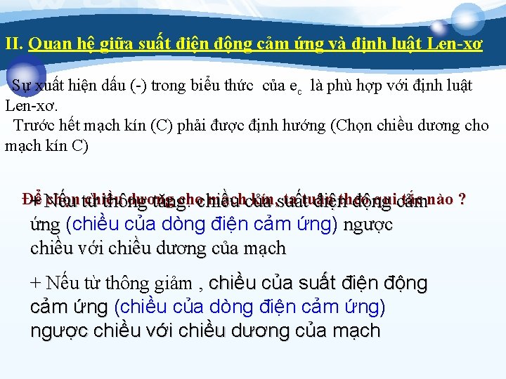 II. Quan hệ giữa suất điện động cảm ứng và định luật Len-xơ Sự