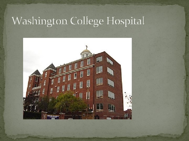 Washington College Hospital 