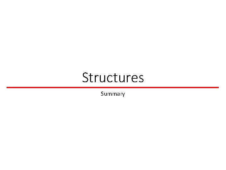 Structures Summary 