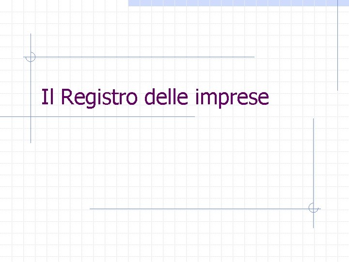 Il Registro delle imprese 