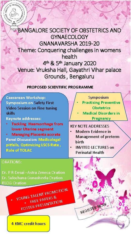 BANGALORE SOCIETY OF OBSTETRICS AND GYNAECOLOGY GNANAVARSHA 2019 -20 Theme: Conquering challenges in womens