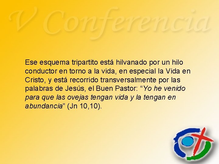 Ese esquema tripartito está hilvanado por un hilo conductor en torno a la vida,