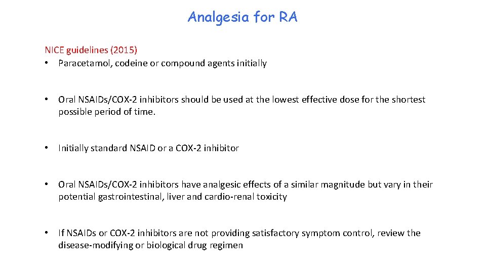 Analgesia for RA NICE guidelines (2015) • Paracetamol, codeine or compound agents initially •